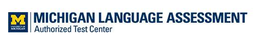 Michigan Language Assessment – Autorized Centre Michigan Language Assessment - Autorized Centre